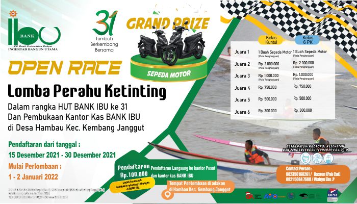 Open Race Lomba perahu ketinting 2021 dalam rangka HUT BPR IBU ke 31 & Pembukaan kantor kas di desa hambau  Kec. Kembang Janggut